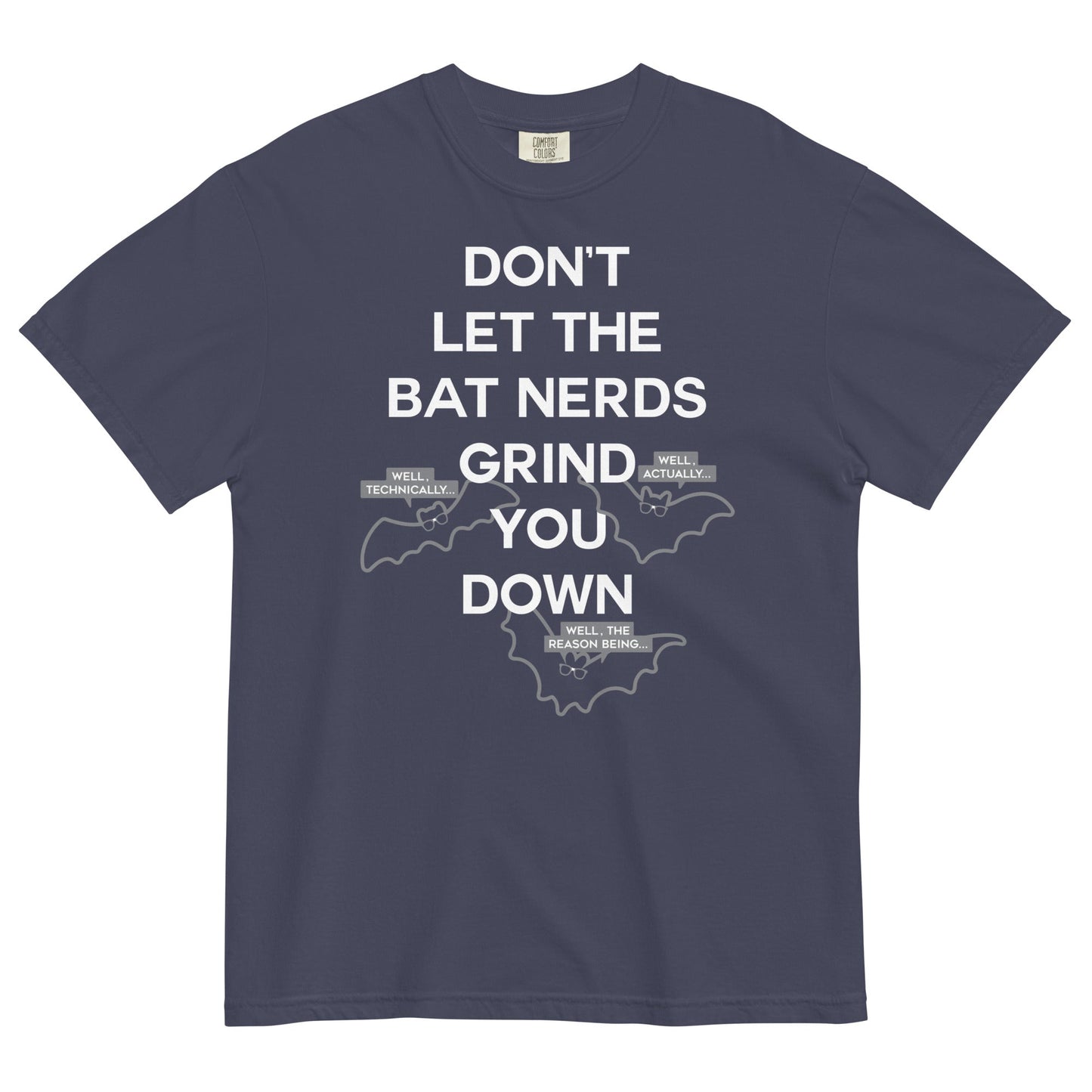 Don't Let The Bat Nerds Grind You Down Men's Relaxed Fit Tee