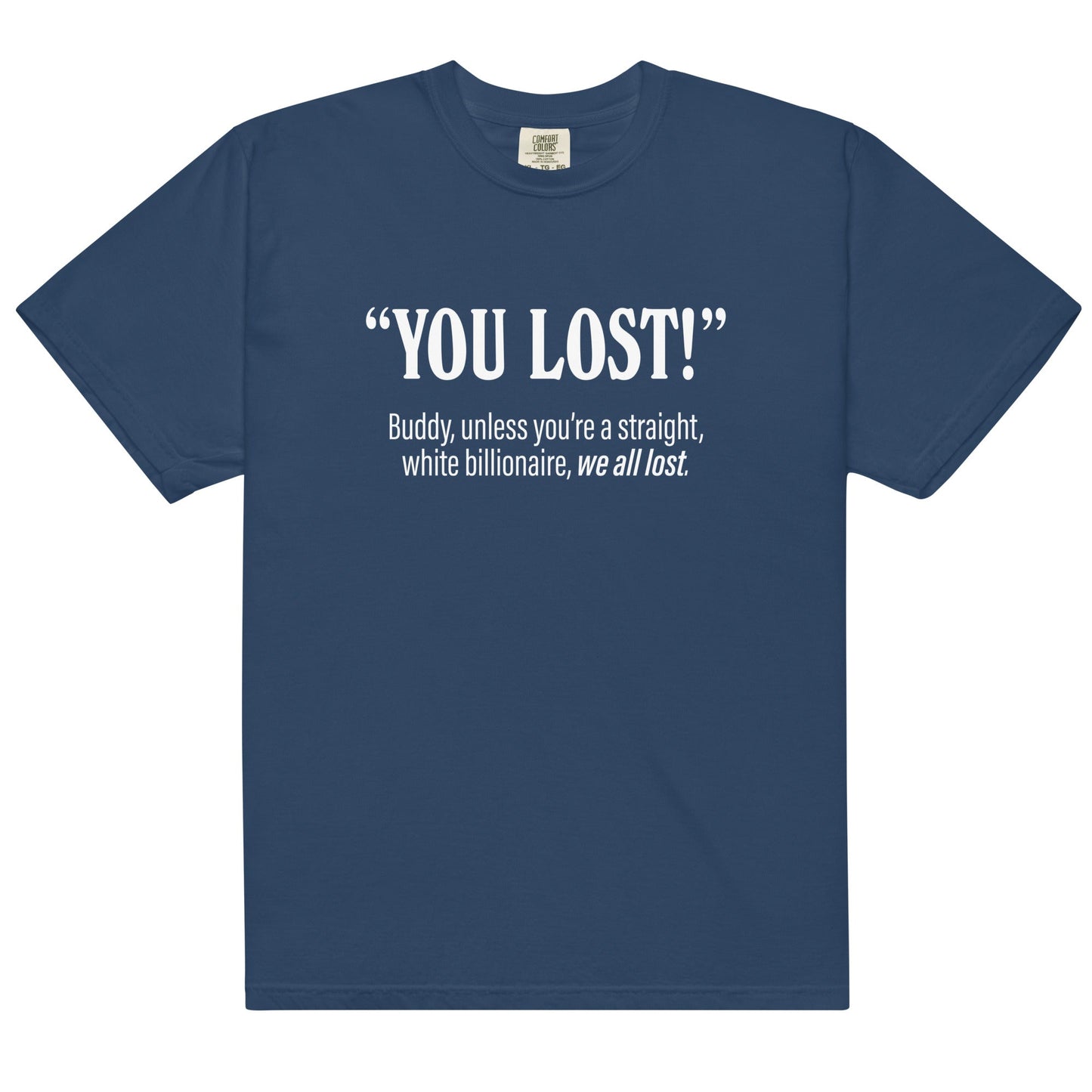 We All Lost Unisex t-shirt