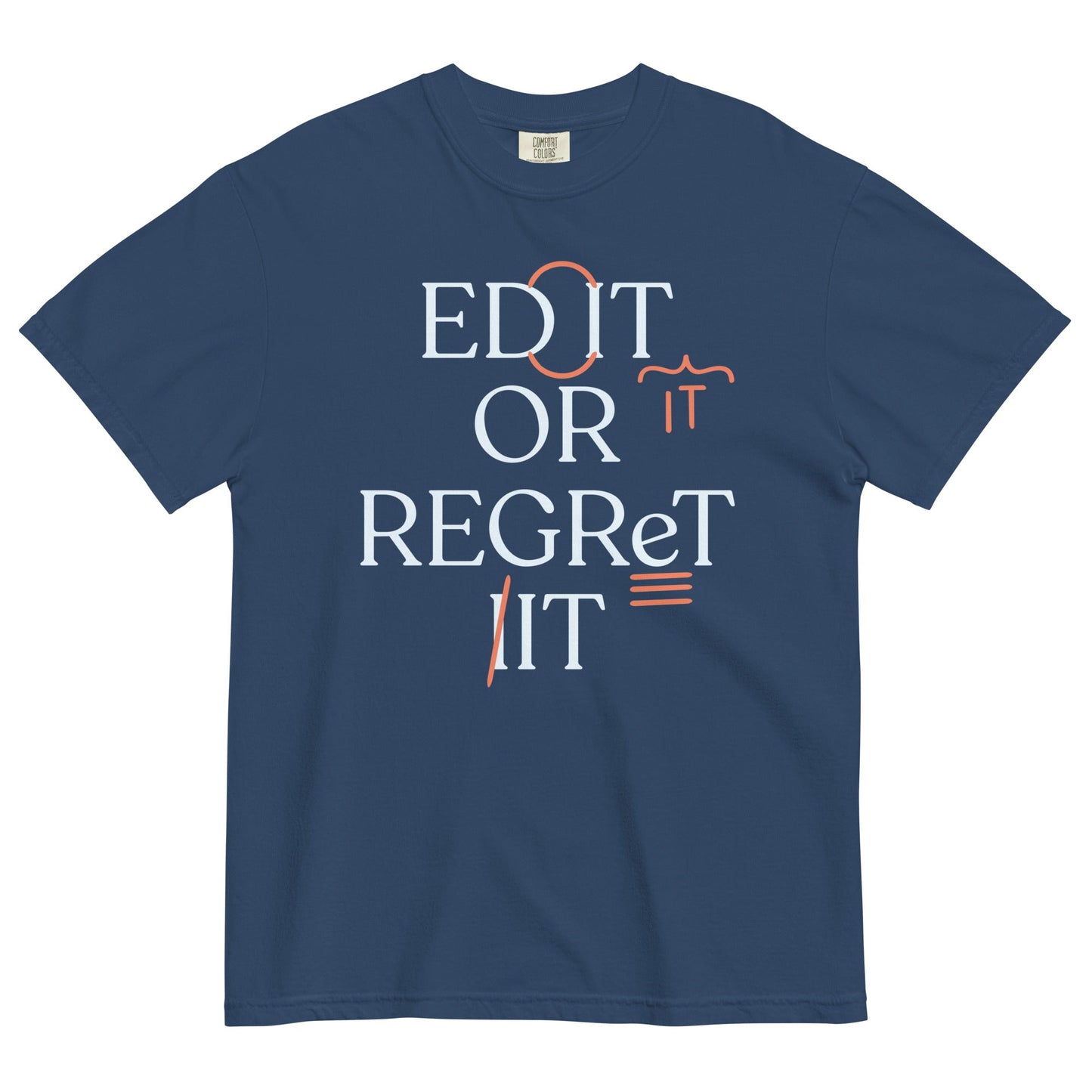 Edit Or Regret It Men's Relaxed Fit Tee
