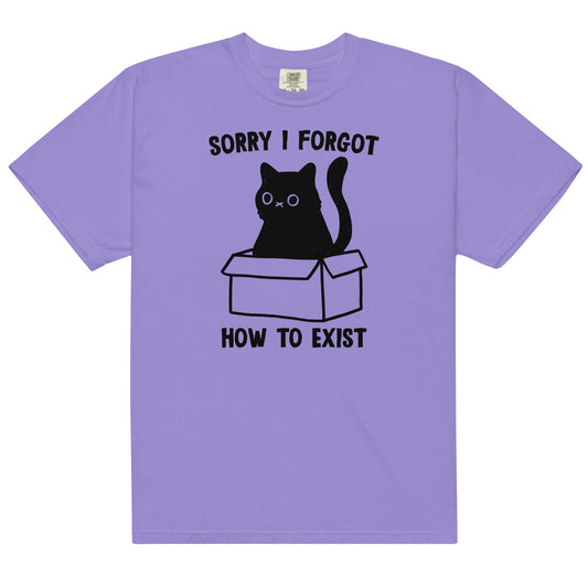 I Forgot How to Exist Unisex t-shirt
