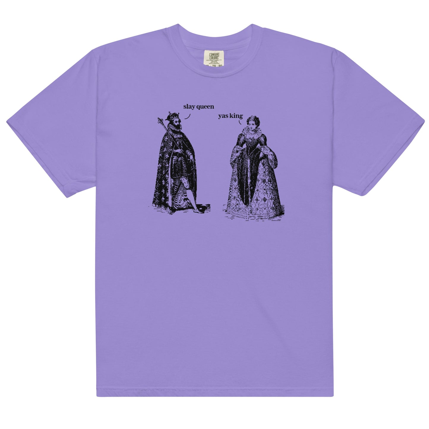 Slay Queen Yas King Unisex t-shirt