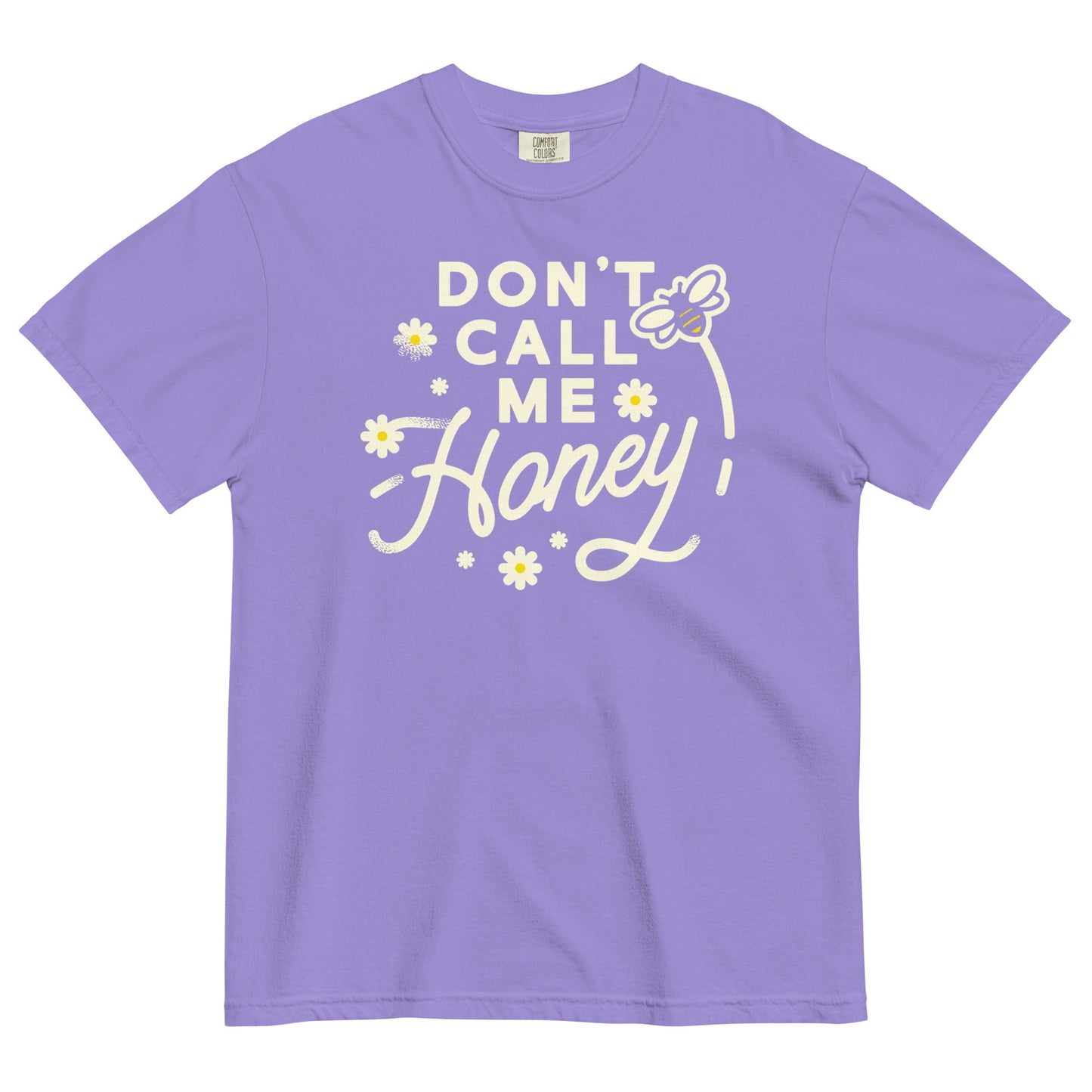 Don't Call me Honey Men's Relaxed Fit Tee
