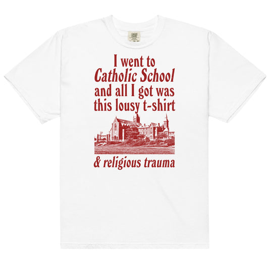 Religious Trauma (Catholic School) Unisex t-shirt