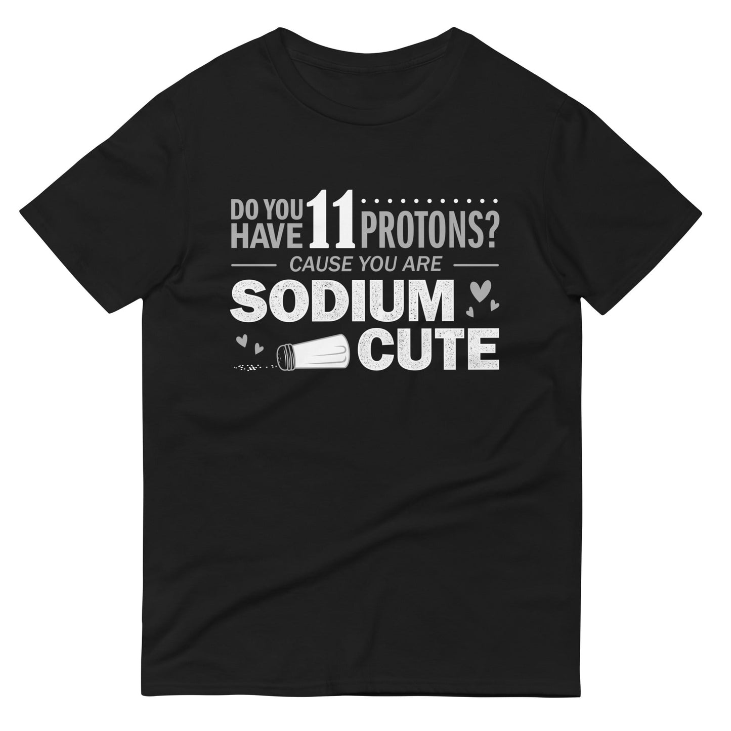 Do You Have 11 Protons? Men's Signature Tee