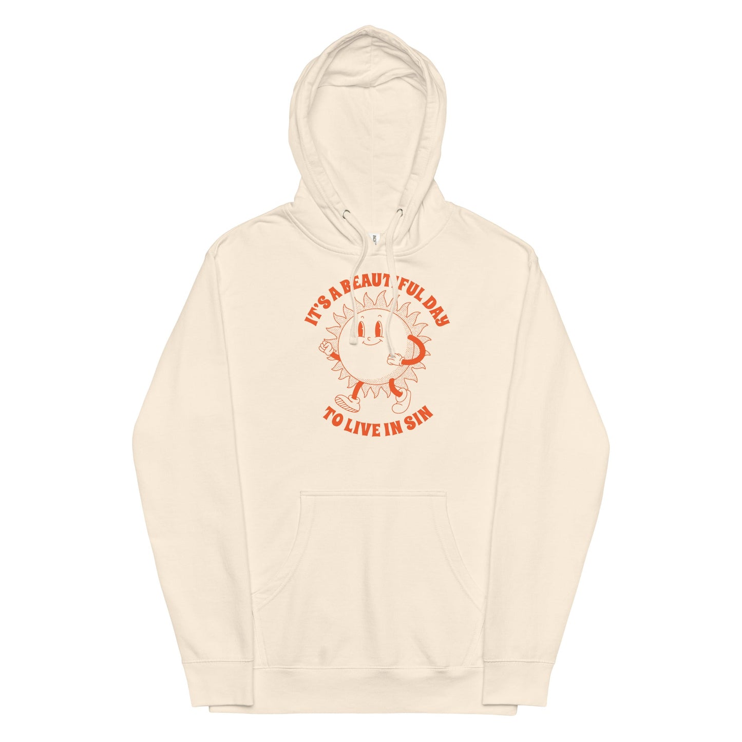 It's a Beautiful Day To Live in Sin Unisex hoodie