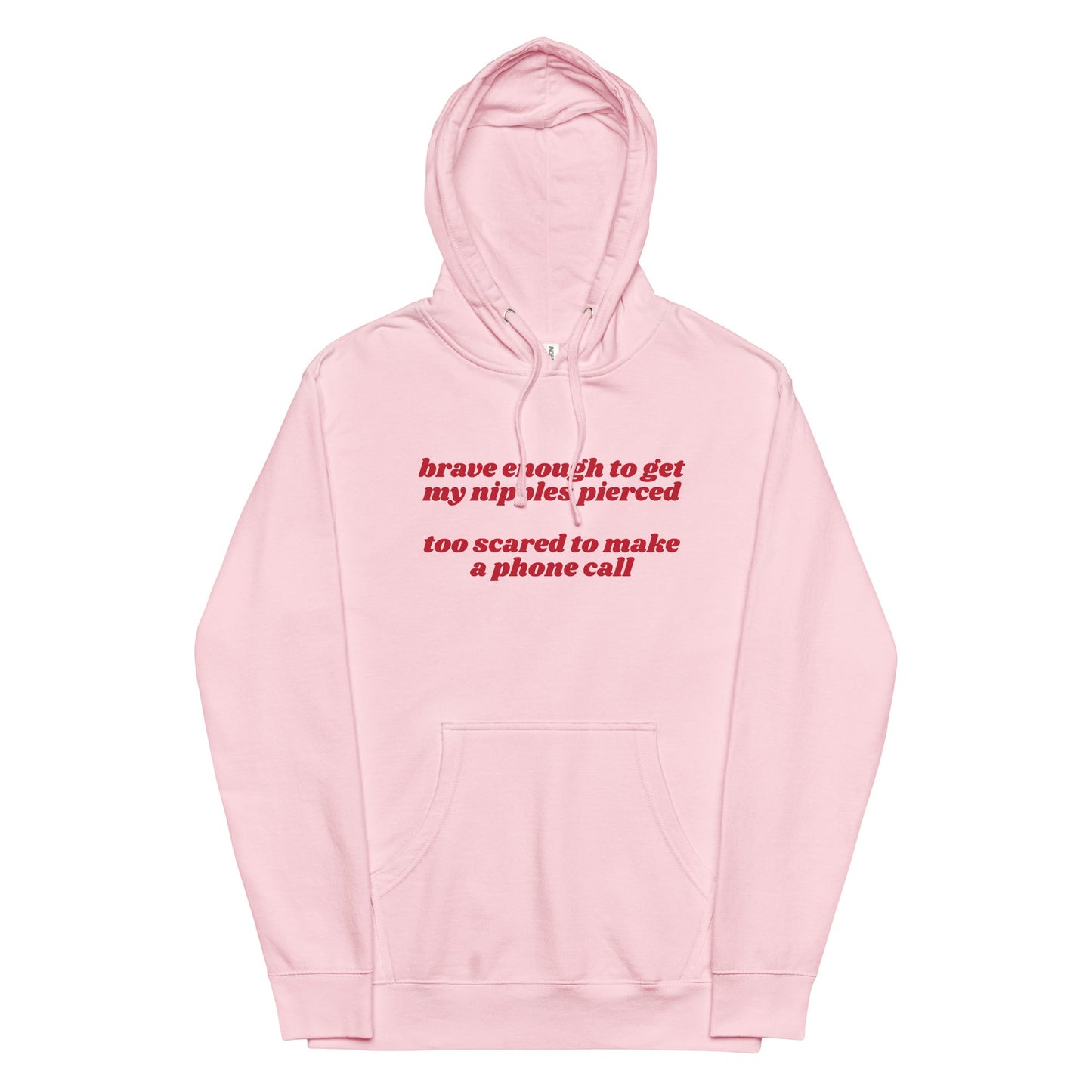 Brave Enough to Get My Nipples Pierced (Phone Call) Unisex hoodie