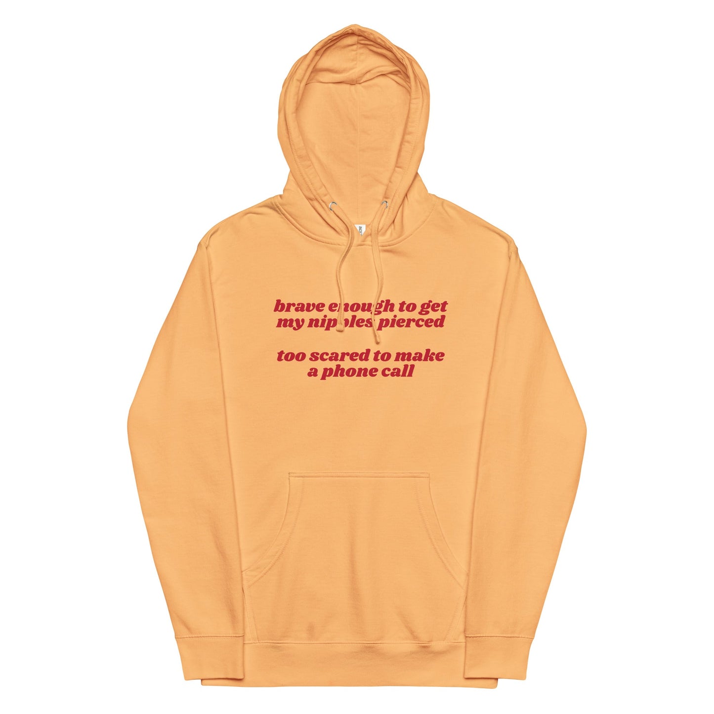 Brave Enough to Get My Nipples Pierced (Phone Call) Unisex hoodie
