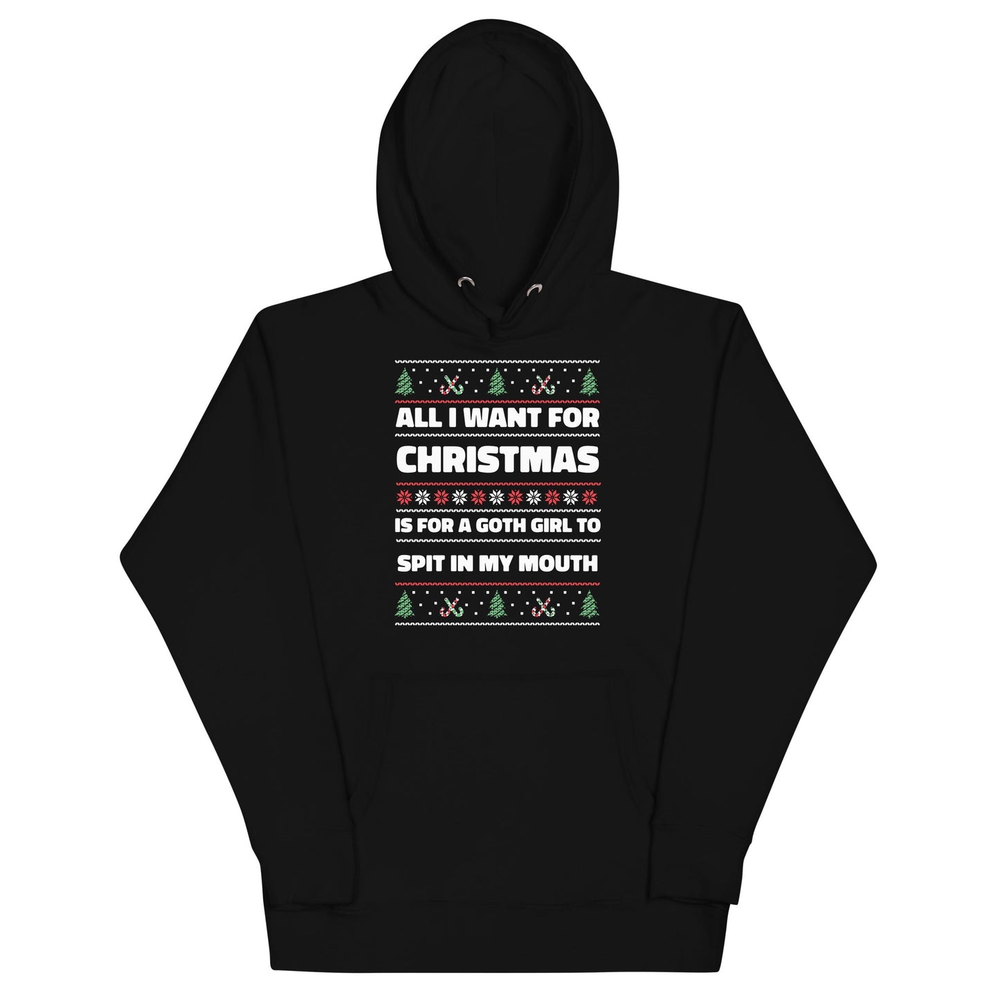 All I Want For Christmas is a Goth Girl Unisex Hoodie