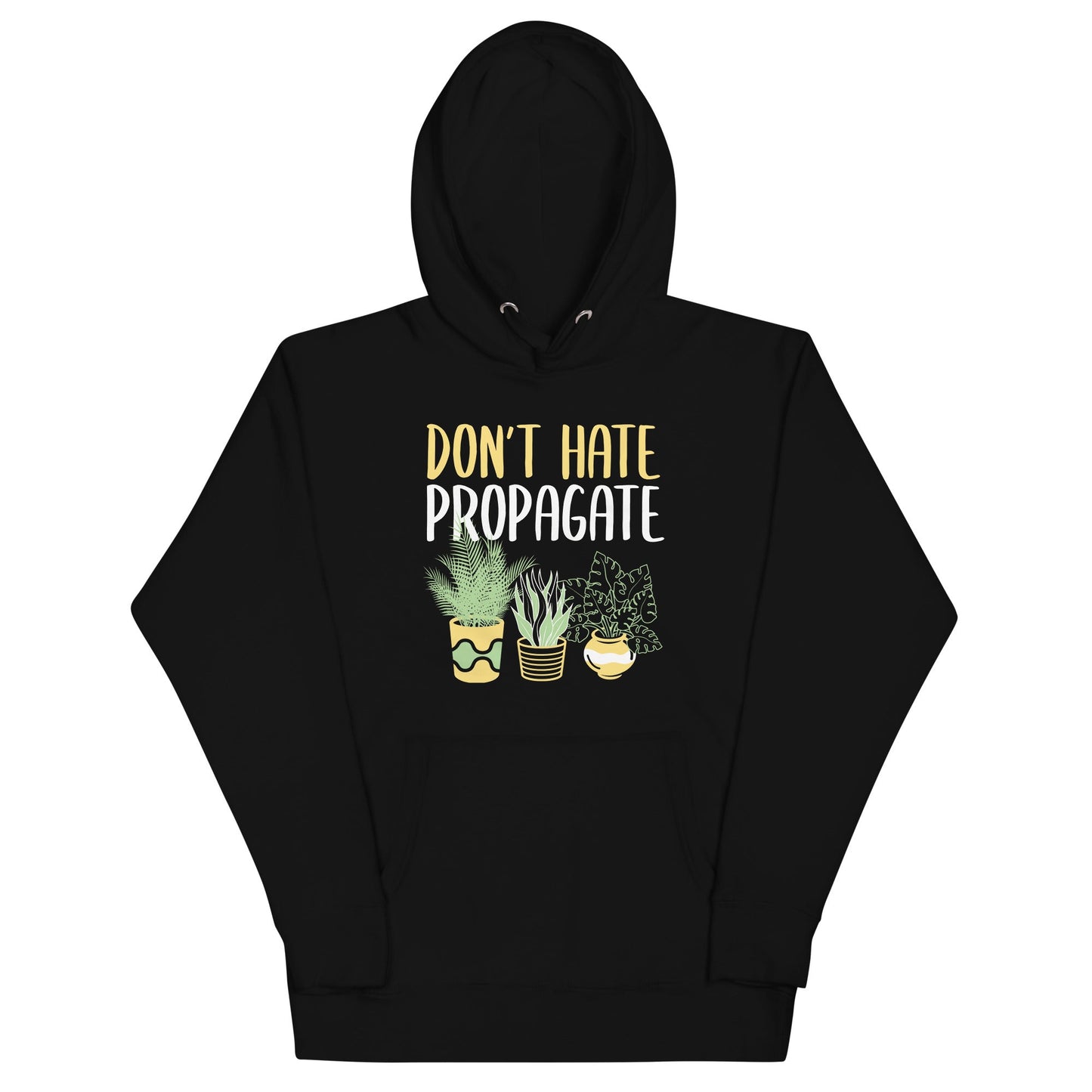 Don't Hate Propagate Unisex Hoodie