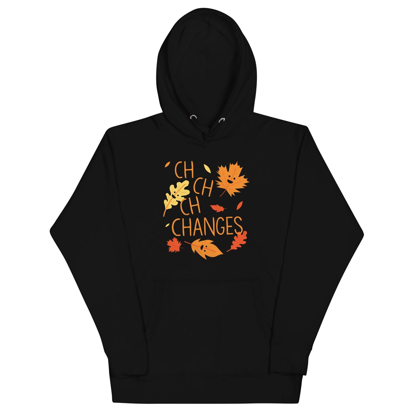 Ch-Ch-Ch-Changes Unisex Hoodie