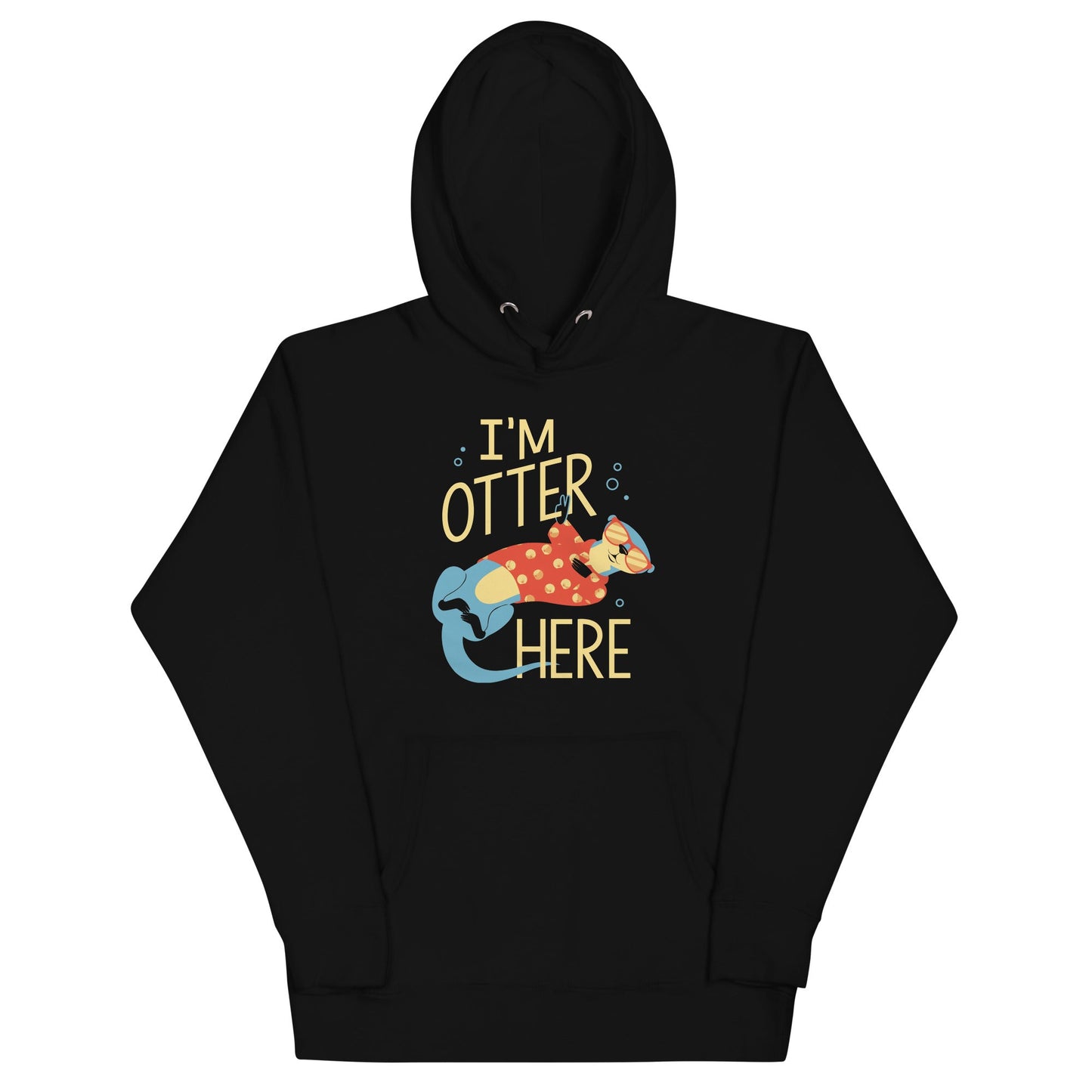 I'm Otter Here Unisex Hoodie