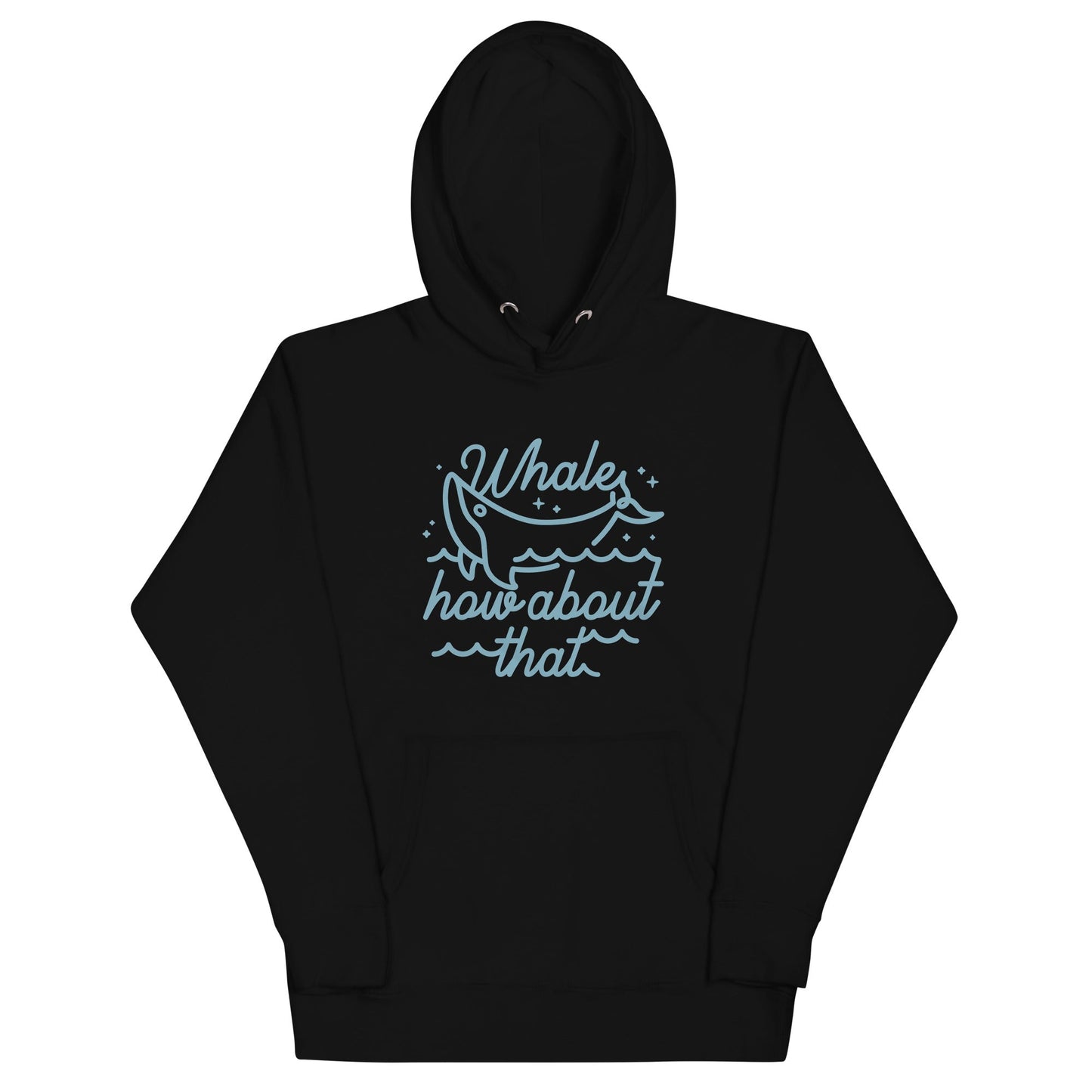 Whale How About That Unisex Hoodie