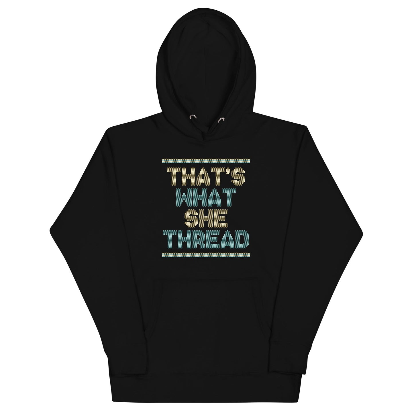 That's What She Thread Unisex Hoodie