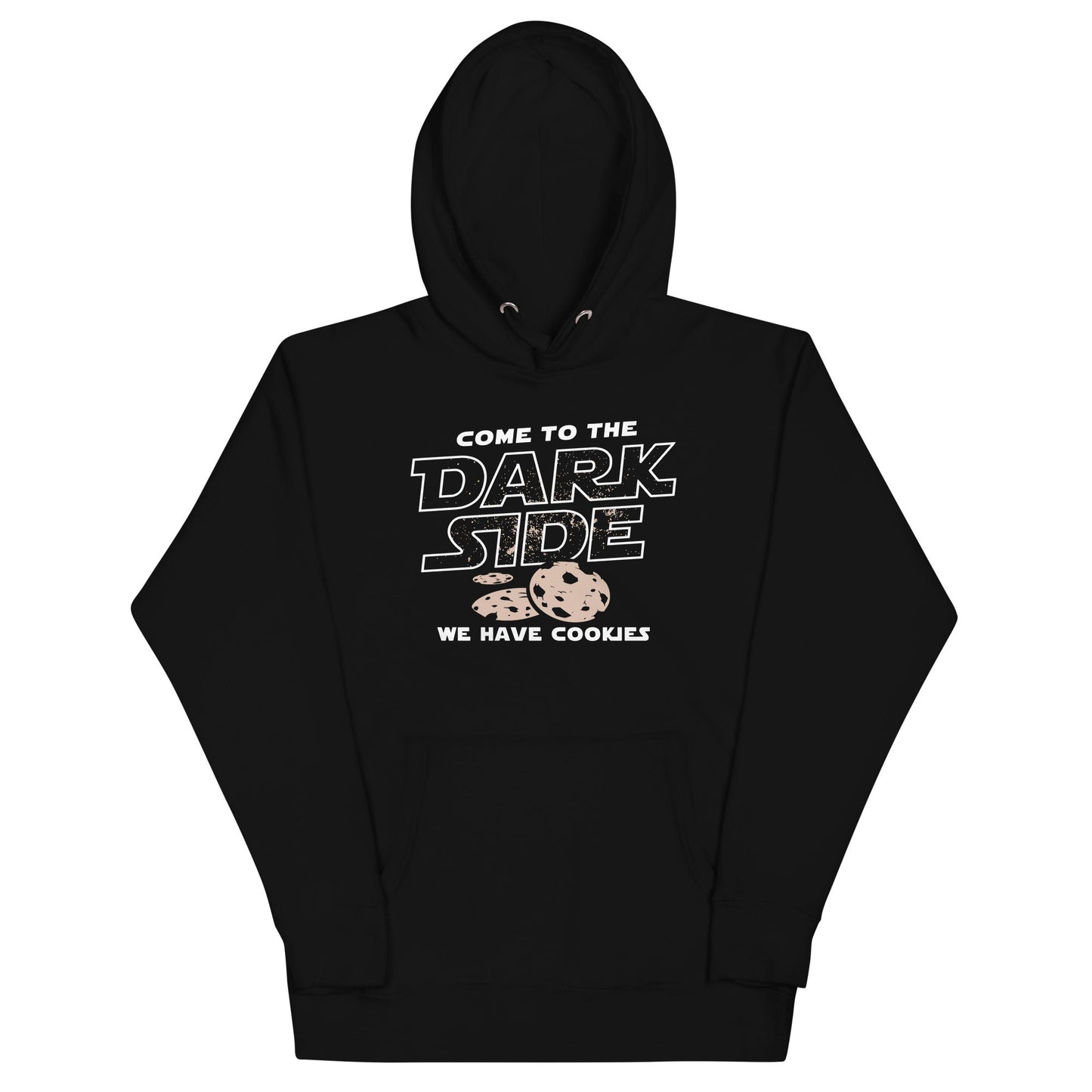 Come To The Dark Side, We Have Cookies Unisex Hoodie