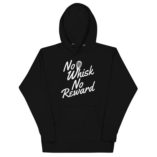 No Whisk No Reward Unisex Hoodie
