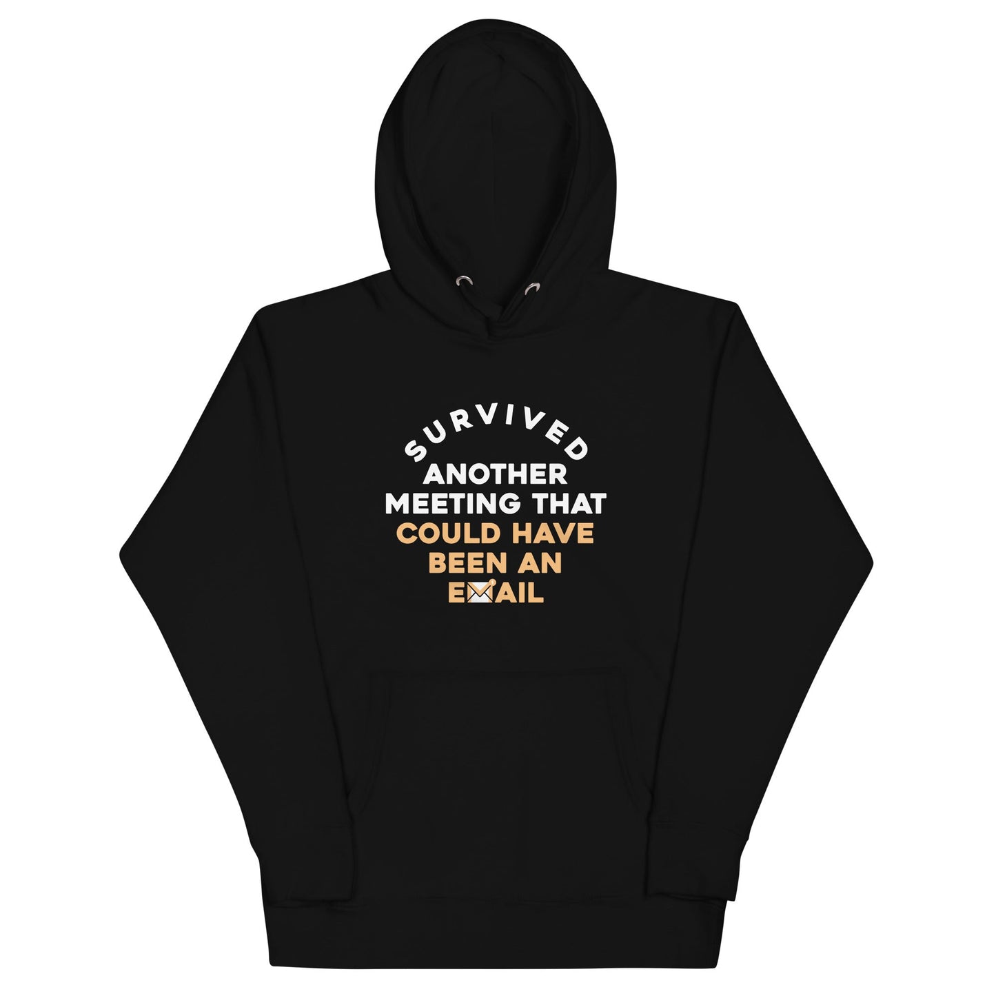 Survived Another Meeting Unisex Hoodie