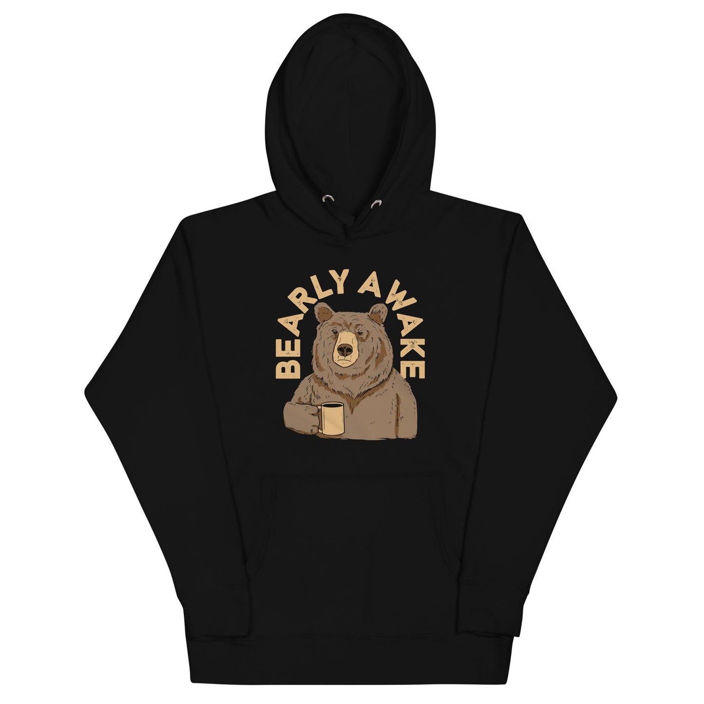 Bearly Awake Unisex Hoodie
