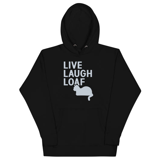 Live Laugh Loaf Unisex Hoodie