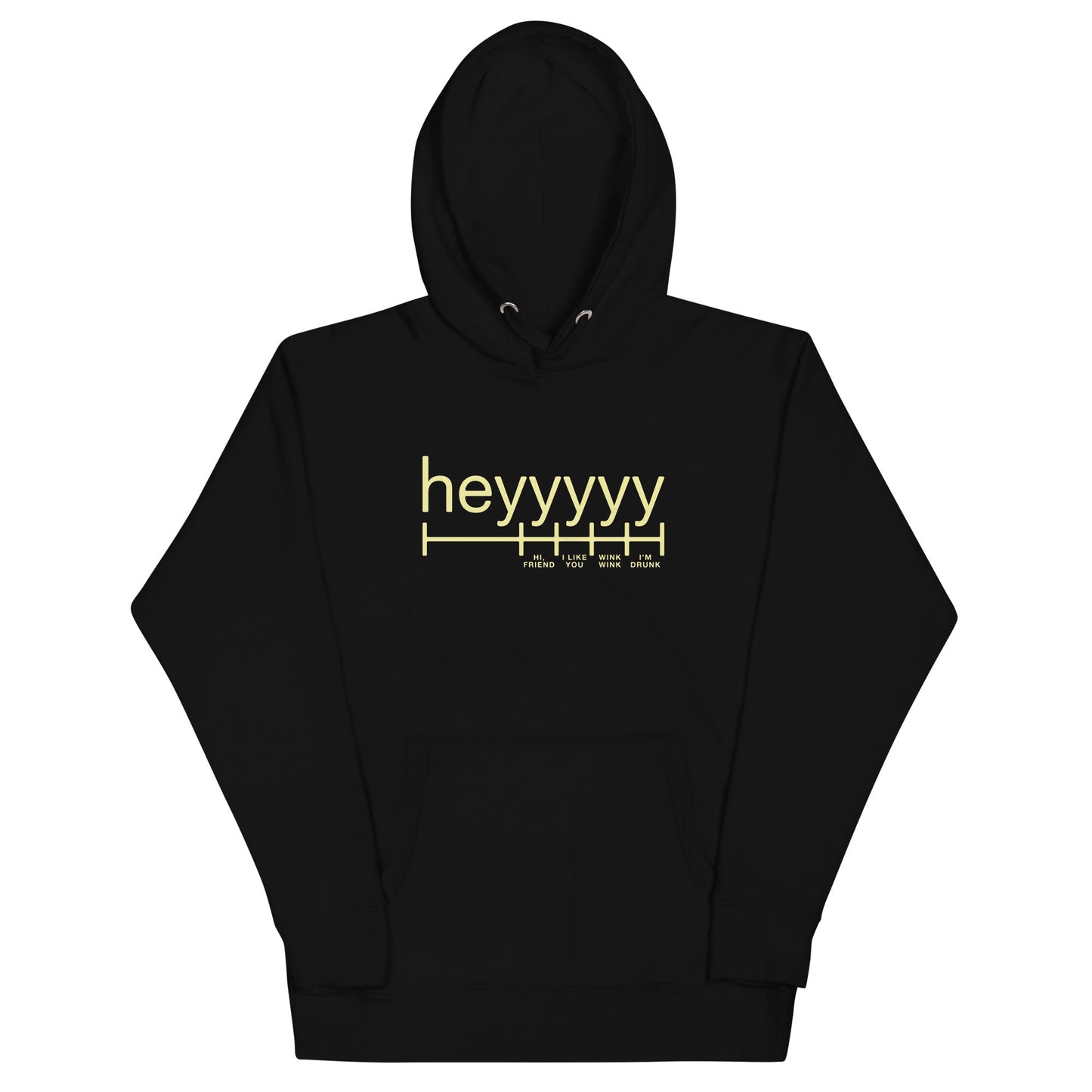 Heyyyyy Unisex Hoodie