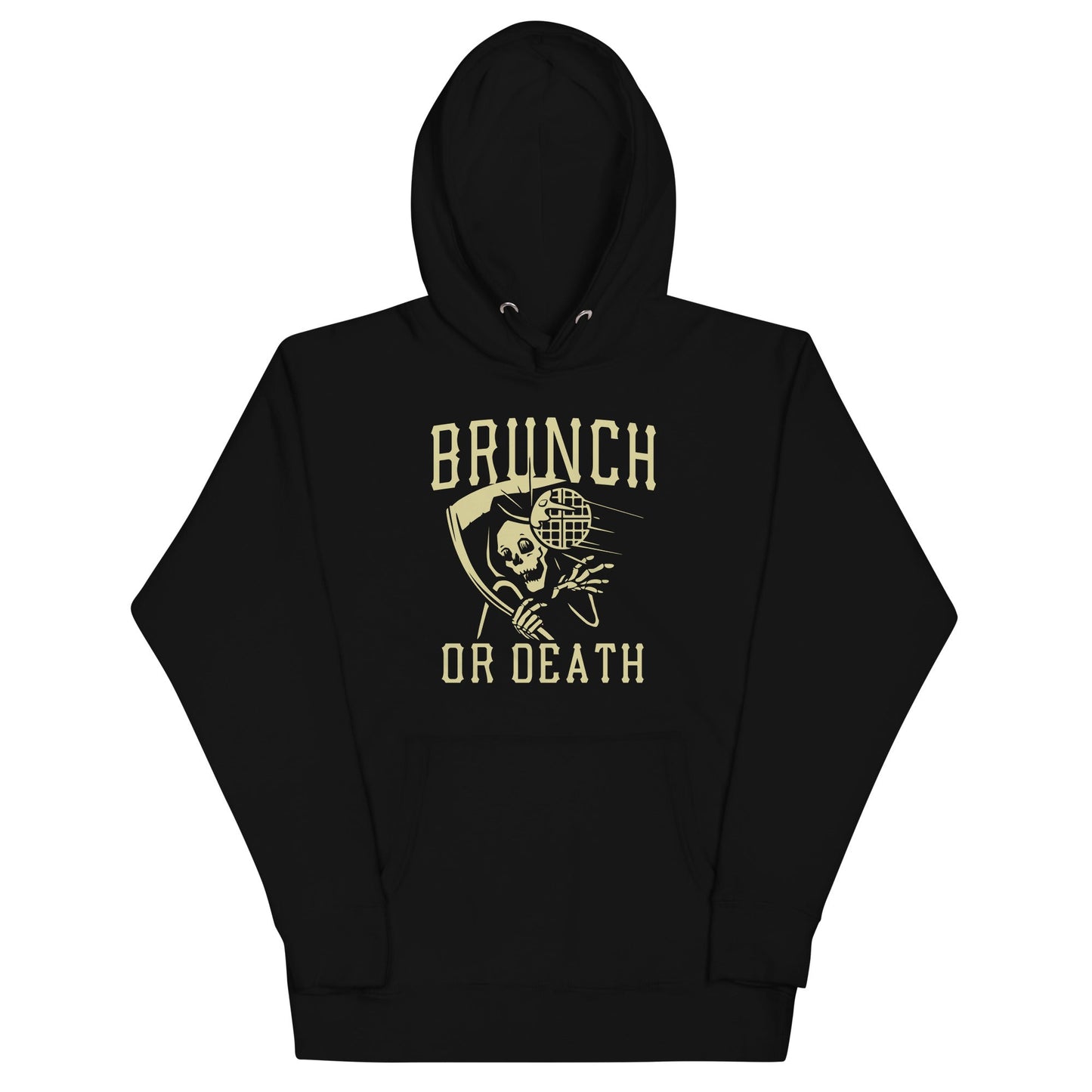 Brunch Or Death Unisex Hoodie