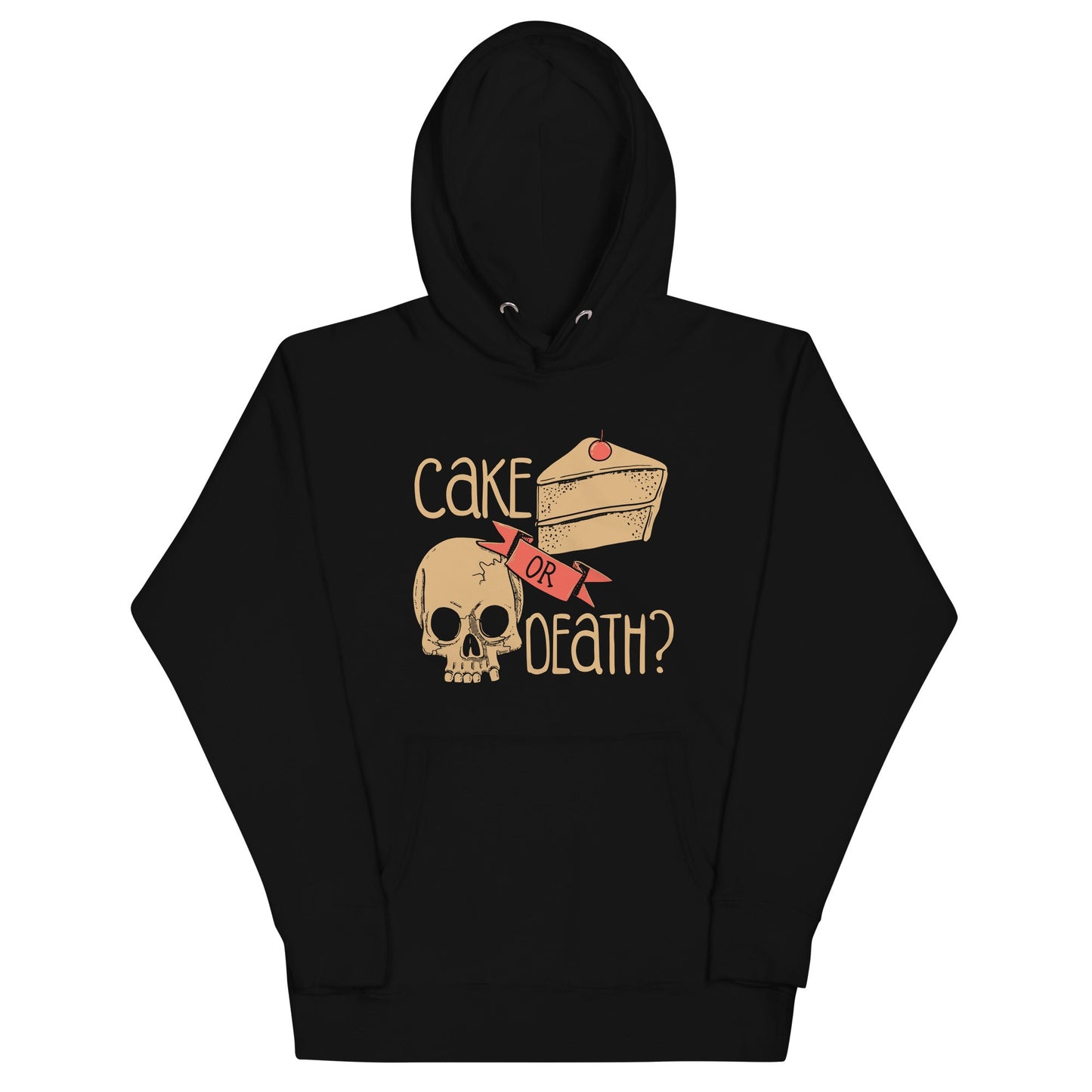 Cake Or Death? Unisex Hoodie