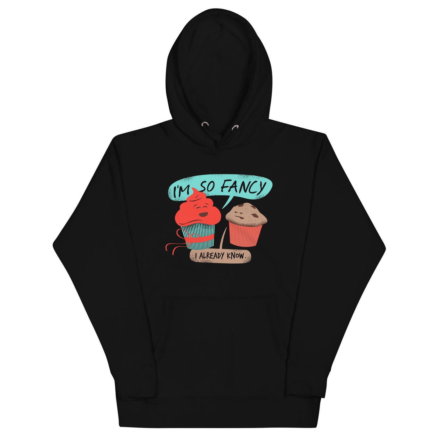 I'm So Fancy Unisex Hoodie