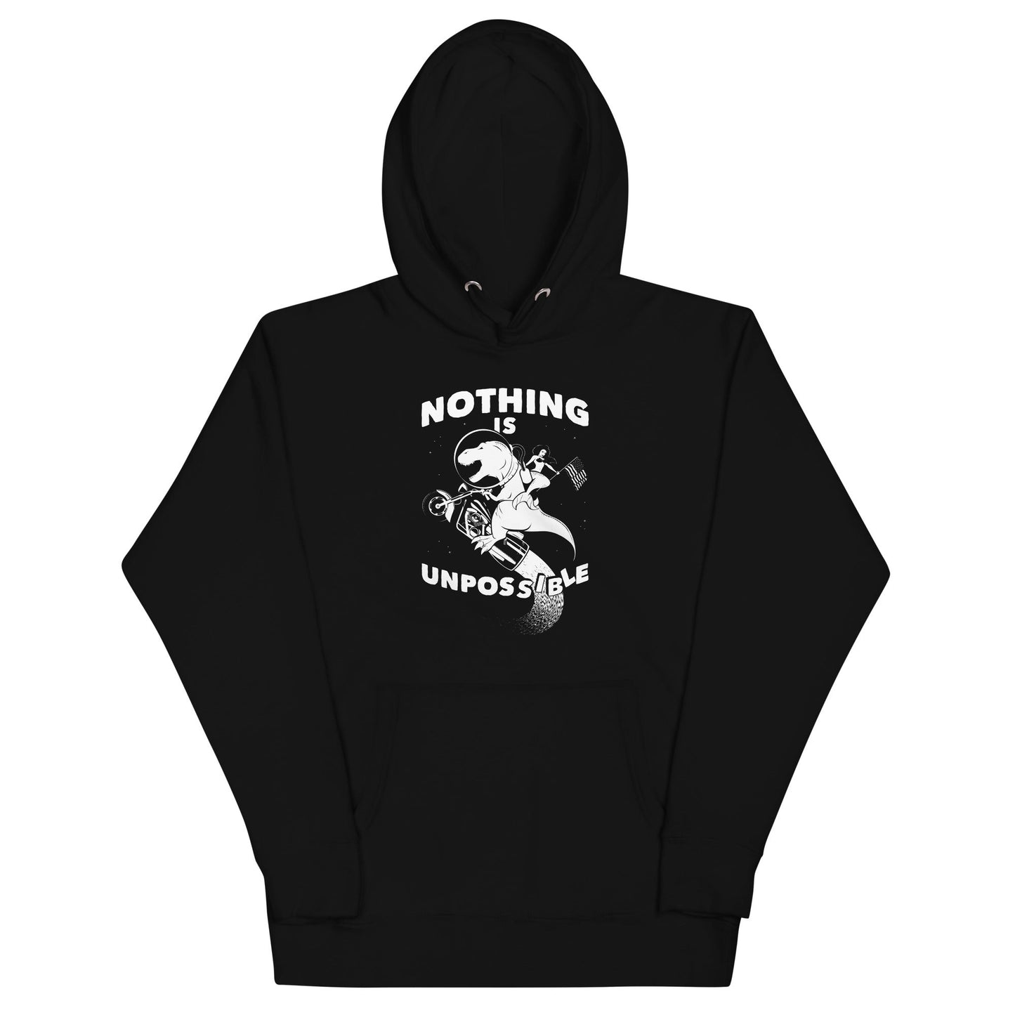 Nothing Is Unpossible Unisex Hoodie