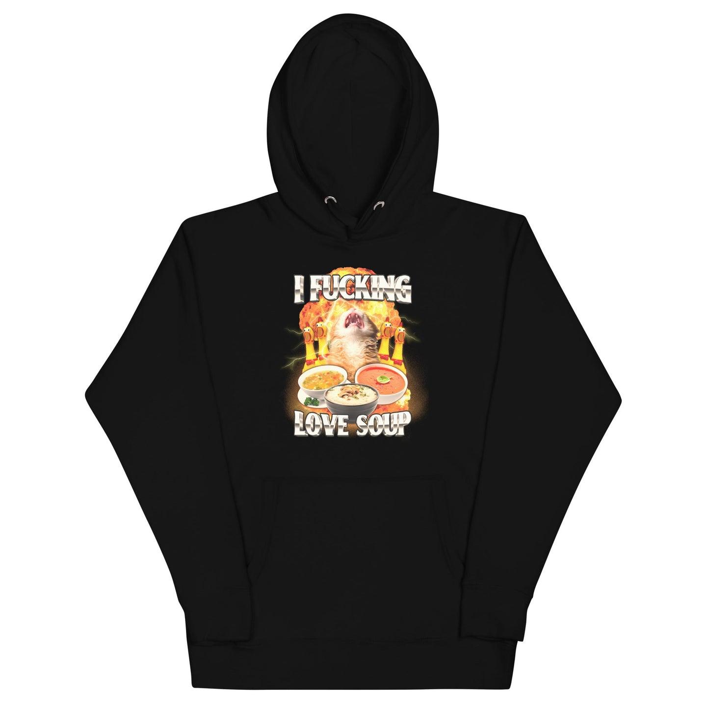 I Fucking Love Soup Unisex Hoodie