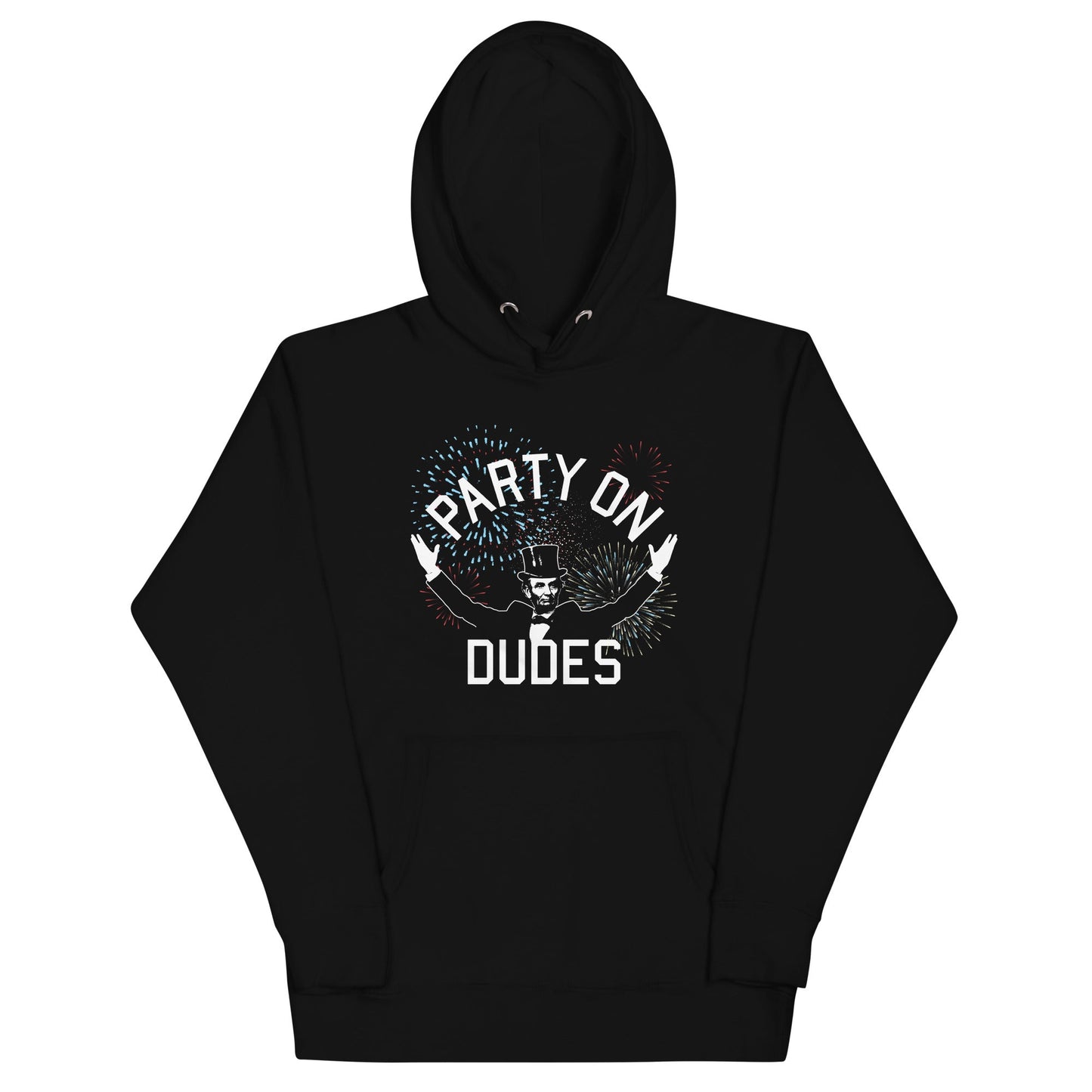 Party On Dudes Unisex Hoodie