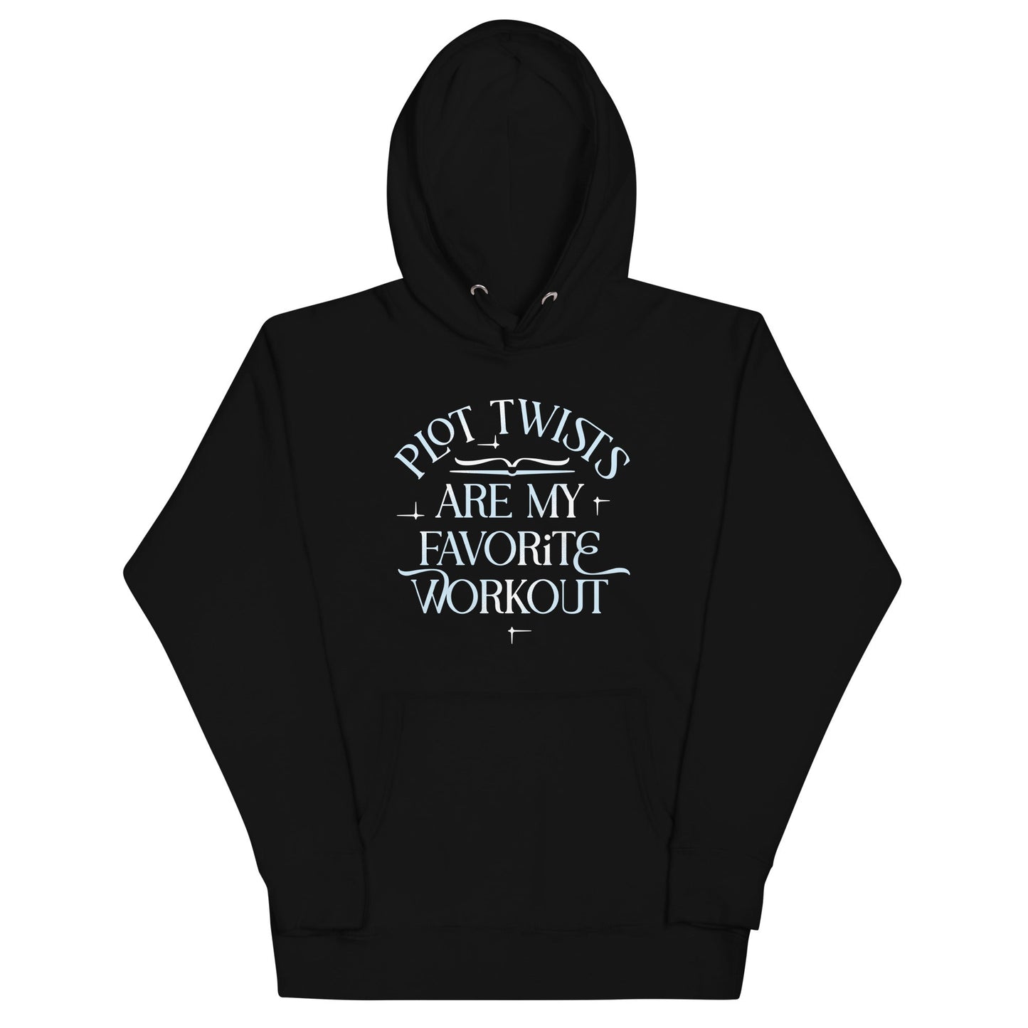 Plot Twists Are My Favorite Workout Unisex Hoodie