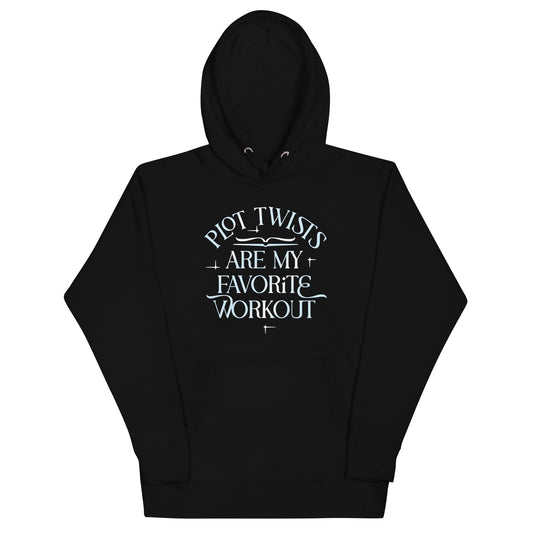 Plot Twists Are My Favorite Workout Unisex Hoodie
