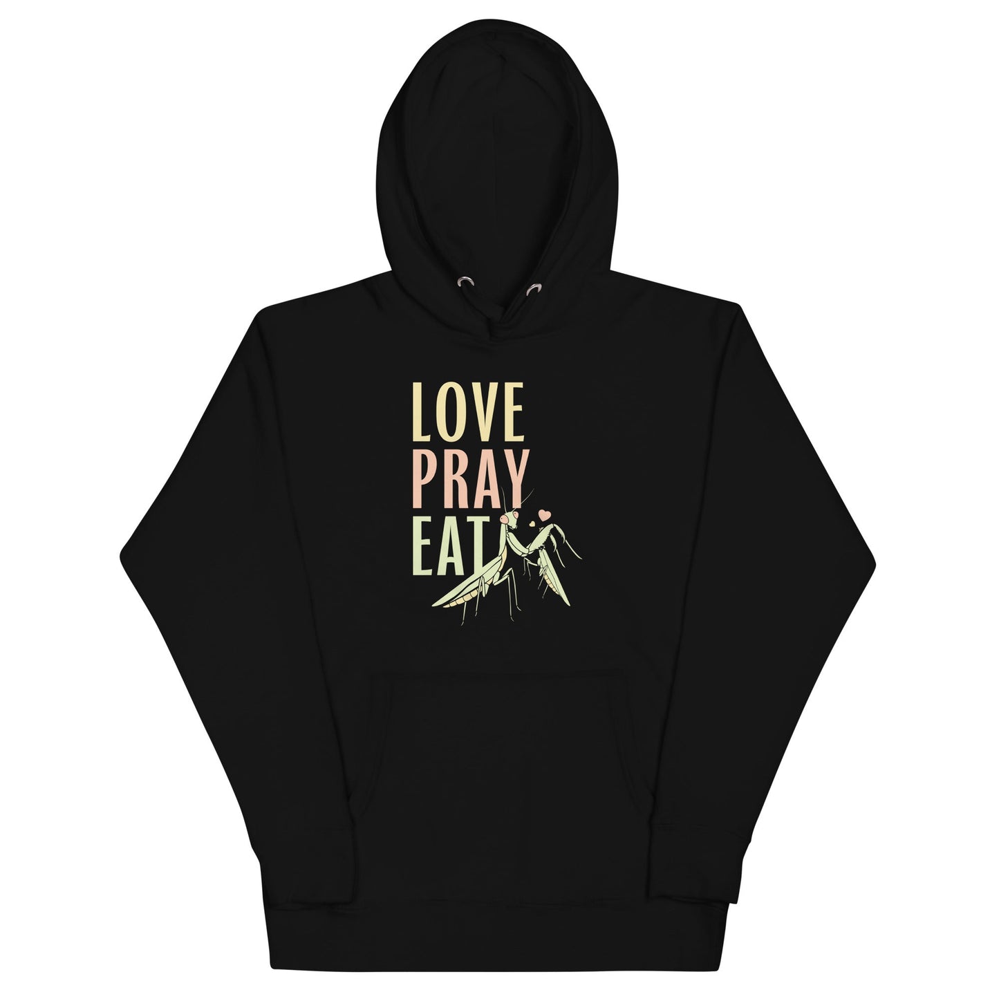 Love Pray Eat Unisex Hoodie