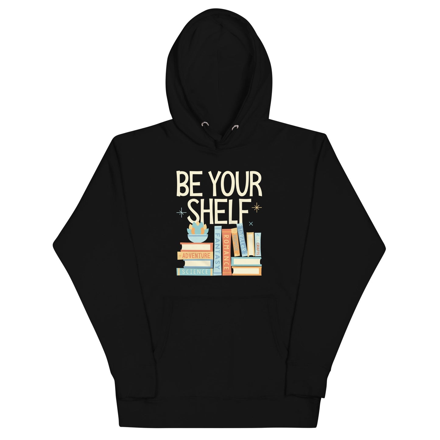 Be Your Shelf Unisex Hoodie