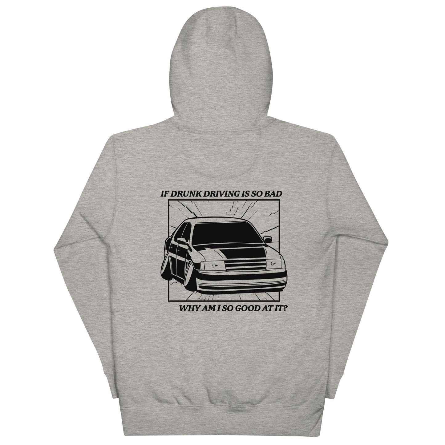 Drunk Driving (Back) Unisex Hoodie