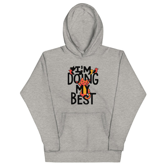 I'm Doing My Best Unisex Hoodie