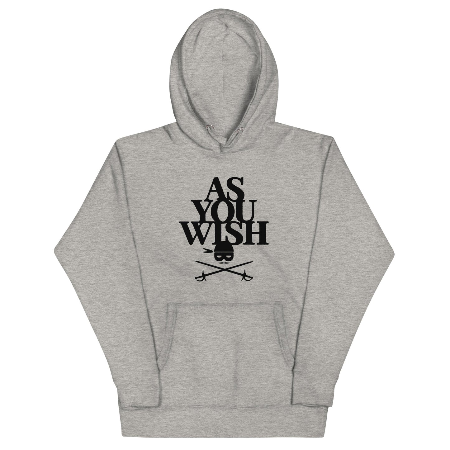 As You Wish Unisex Hoodie