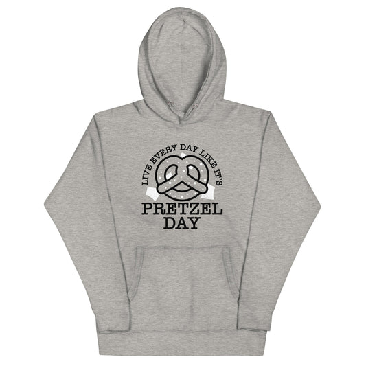 Live Every Day Like It's Pretzel Day Unisex Hoodie