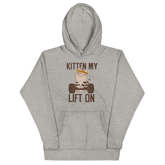 Kitten My Lift On Unisex Hoodie