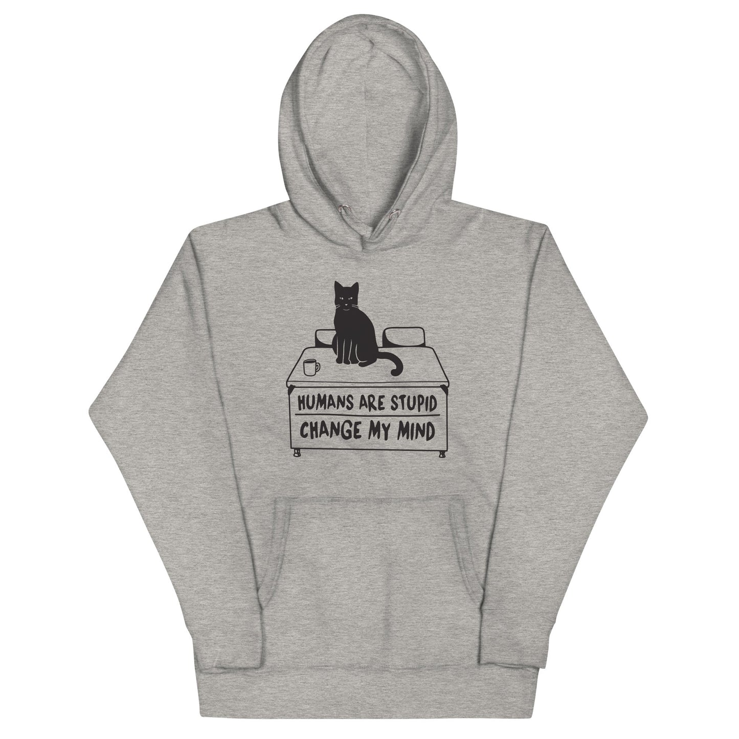 Humans Are Stupid Unisex Hoodie