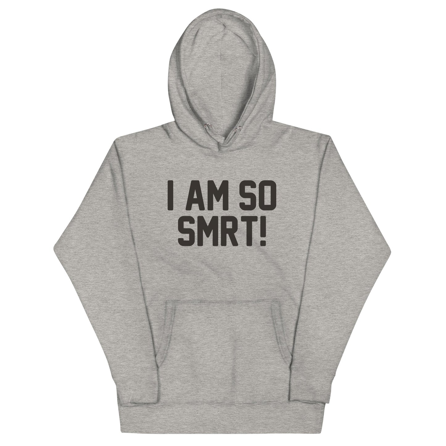 I Am So Smrt Unisex Hoodie