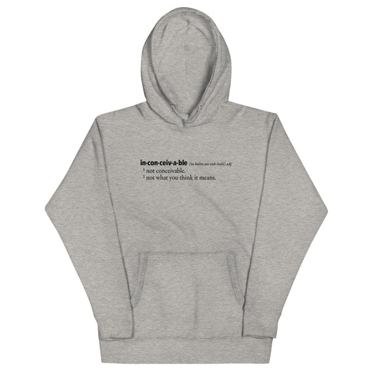 Inconceivable Definition Unisex Hoodie