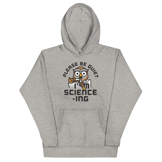 I'm Science-ing Unisex Hoodie