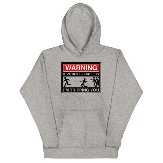If Zombies Chase Us Unisex Hoodie