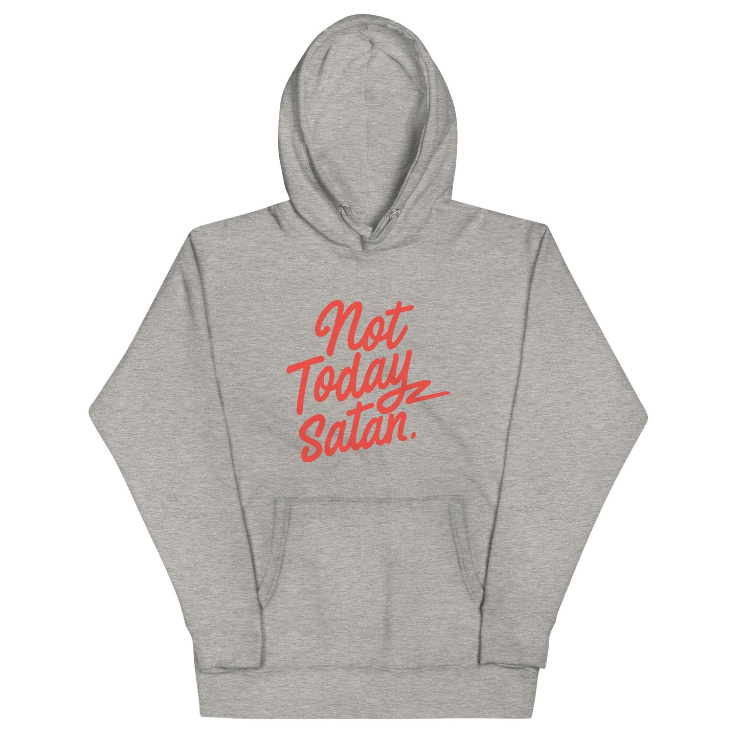 Not Today Satan Unisex Hoodie