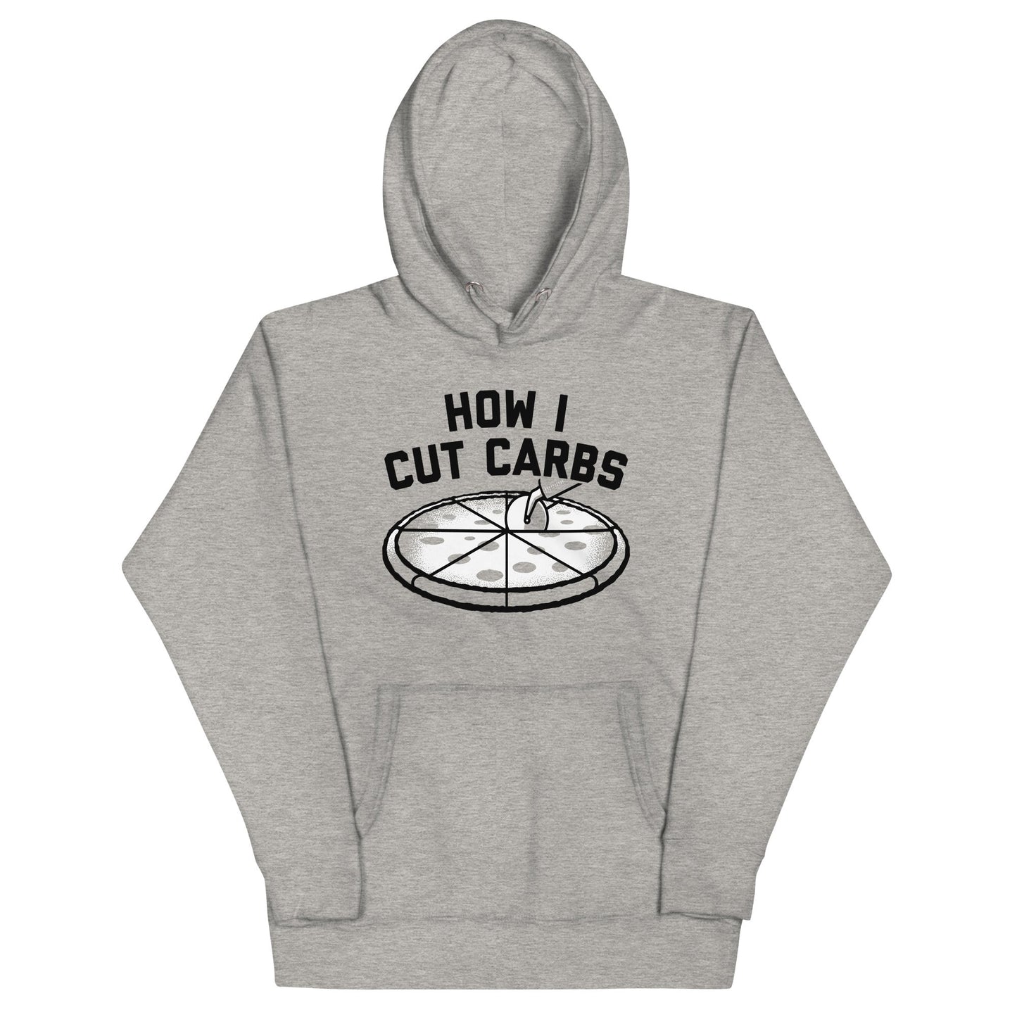 How I Cut Carbs Unisex Hoodie