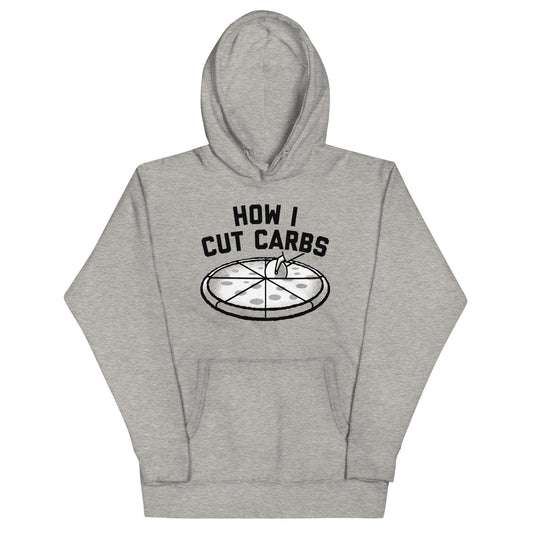 How I Cut Carbs Unisex Hoodie