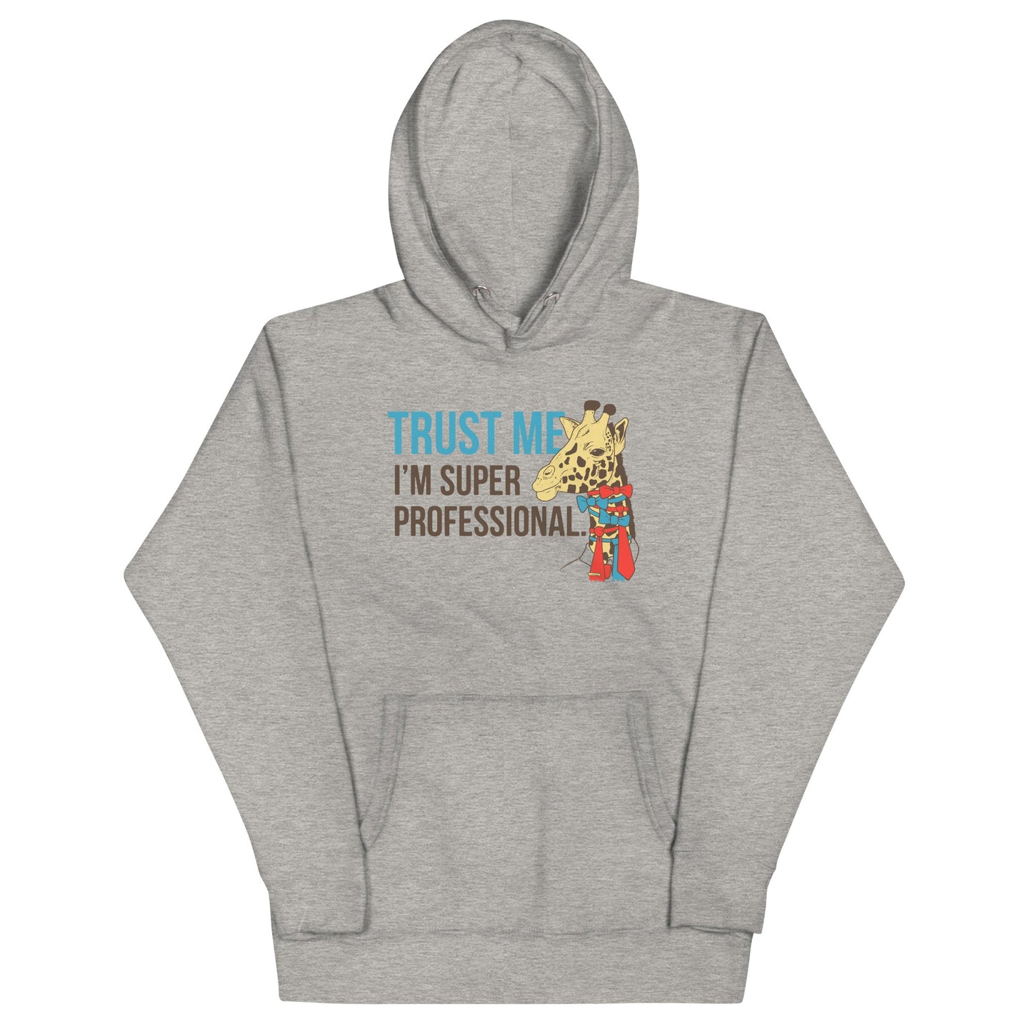 Trust Me I'm Super Professional Unisex Hoodie