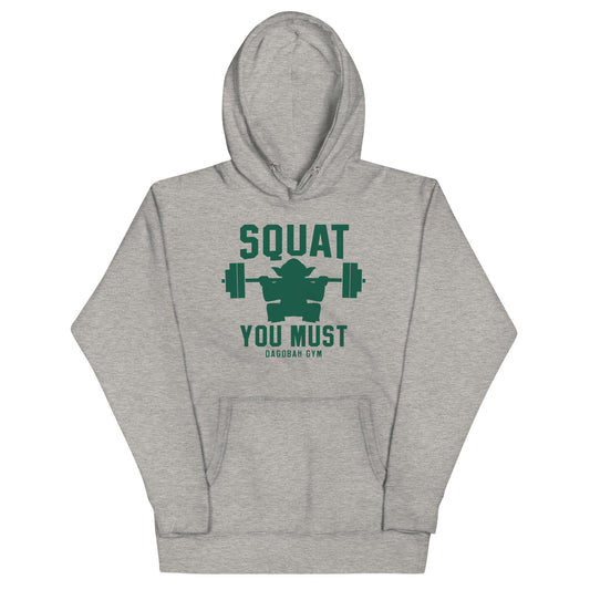 Squat You Must Unisex Hoodie