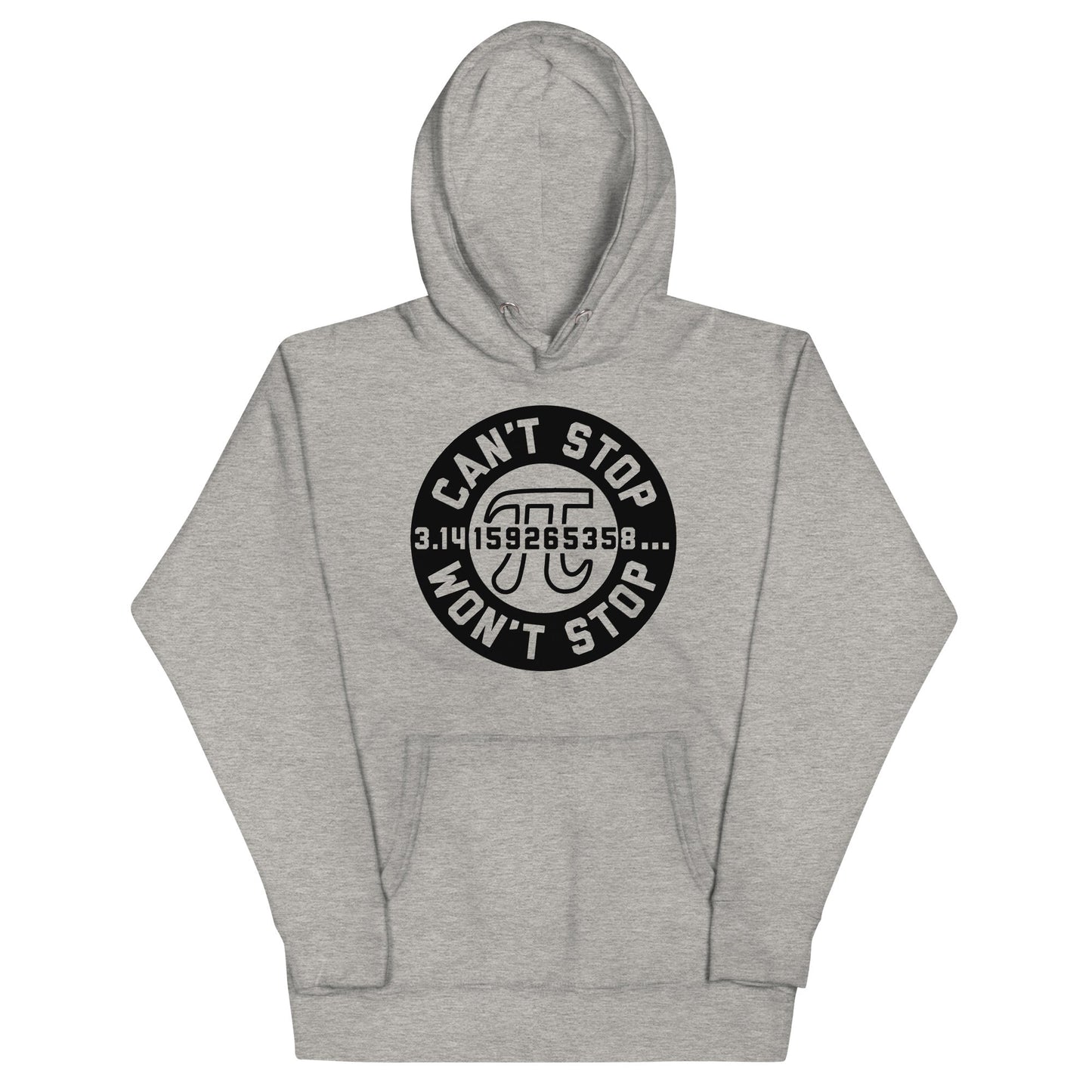 Can't Stop Won't Stop Unisex Hoodie