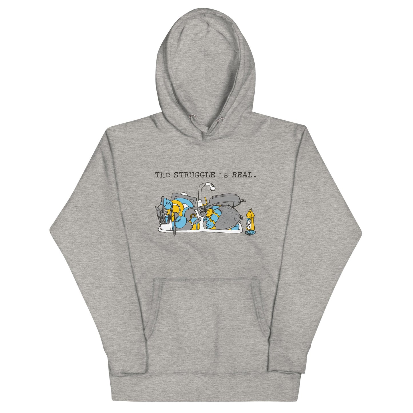 The Struggle Is Real Unisex Hoodie